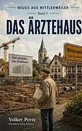 E-Book (epub) Das Ärztehaus von Volker Persy