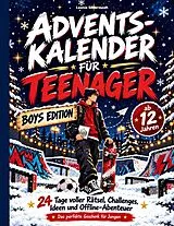 Adventskalender für Teenager - Boys Edition von Leonie Silvermoon