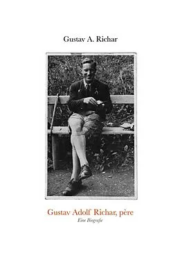 E-Book (epub) Gustav Adolf Richar, père von Gustav A. Richar