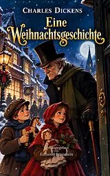 Kartonierter Einband Eine Weihnachtsgeschichte von Charles Dickens