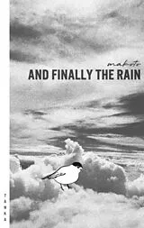 Kartonierter Einband And Finally The Rain von Makoto