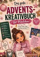 Das große Advents-Kreativbuch von Leonie Silvermoon