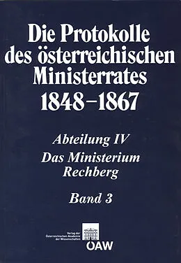 E-Book (pdf) Die Protokolle des österreichischen Ministerrates 1848-1867 Abteilung IV: Das Ministerium Rechberg Band 1 von Stefan Malfér