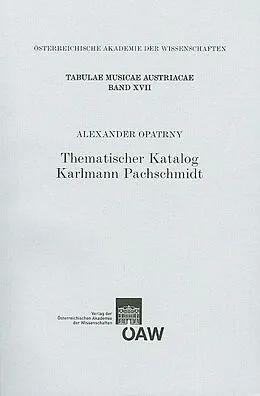 E-Book (pdf) Thematischer Katalog Karlmann Pachschmidt von Alexander Opatrny