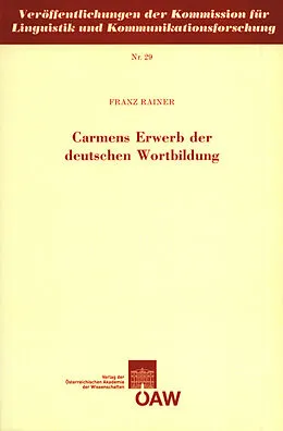 E-Book (pdf) Carmens Erwerb der deutschen Wortbildung von Franz Rainer