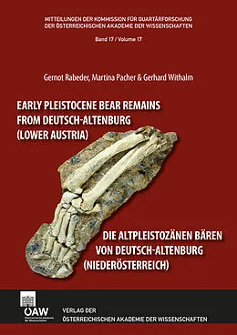 E-Book (pdf) Die altpleistozänen Bären von Deutsch-Altenburg (Niederösterreich) von Gernot Rabeder, Martina Pacher, Gerhard Withalm