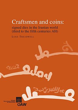 eBook (pdf) Craftsmen and coins: signed dies in the Iranian world (third to the fifth centuries AH) de Luke Treadwell