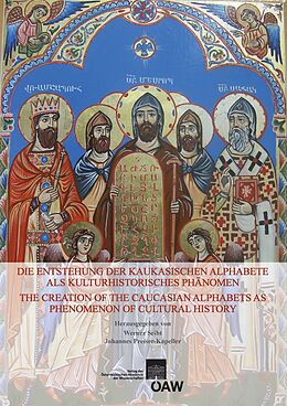 eBook (pdf) Die Entstehung der kaukasischen Alphabete als kulturhistorisches Phänomen de Werner Seibt, Johannes Preiser-Kapeller