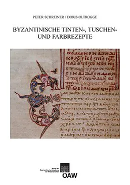 E-Book (pdf) Byzantinische Tinten-, Tuschen- und Farbrezepte von Peter Schreiner, Doris Oltrogge