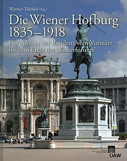 Fester Einband Die Wiener Hofburg 1835-1918 von 