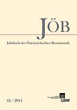 E-Book (pdf) Jahrbuch der Österreichischen Byzantinistik 61/2011 von Ewald Kislinger