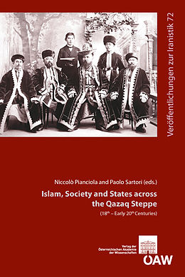 E-Book (pdf) Islam, Society and States across the Qazaq Steppe (15th - Early 20th Centuries) von 