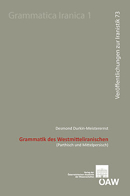 E-Book (pdf) Grammatik des Westmitteliranischen von Desmond Durkin-Meisterernst