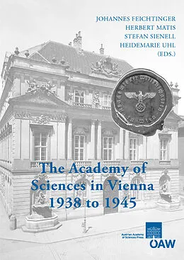 E-Book (pdf) The Academy of Sciences in Vienna 1938 to 1945 von 