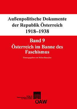 E-Book (pdf) Fontes rerum Austriacarum. Österreichische Geschichtsquellen / Außenpolitische Dokumente der Republik Österreich 1918-1938 von 