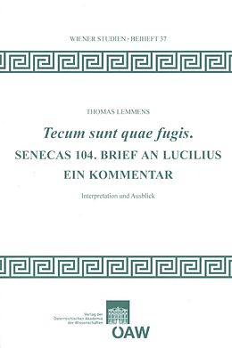 E-Book (pdf) Tecum sunt quae fugis. Senecas 104. Brief an Lucilius von Thomas Lemmens