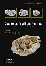 eBook (pdf) Catalogus Fossilium Austriae Band 4: Rodentia neogenica de Gudrun Daxner-Höck, Eva Höck