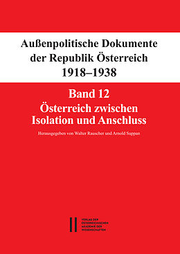E-Book (pdf) Fontes rerum Austriacarum. Österreichische Geschichtsquellen / Außenpolitische Dokumente der Republik Österreich 1918 - 1938 von 