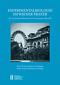 E-Book (pdf) Experimentalbiologie im Wiener Prater von Klaus Taschwer, Johannes Feichtinger, Stefan Sienell