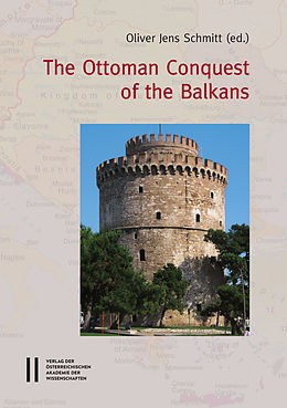 eBook (pdf) The Ottoman Conquest of the Balkans de Jens Oliver Schmitt