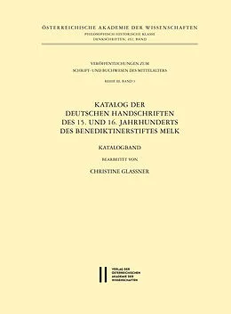 E-Book (pdf) Katalog der deutschen Handschriften des 15. und 16. Jahrhunderts des Benediktinerstiftes Melk von Christine Glassner