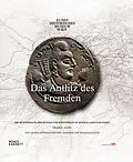 E-Book (pdf) Das Antlitz des Fremden von Michael Alram, Elisabeth Hassmann, Heinz Winter