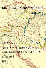 E-Book (pdf) Die Habsburgermonarchie 1848-1918 / Die Habsburgermonarchie 1848-1918 Band XI/1 von 