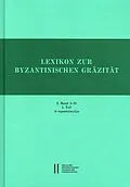 E-Book (pdf) Lexikon zur byzantinischen Gräzität besonders des 9.12. Jahrhunderts von 