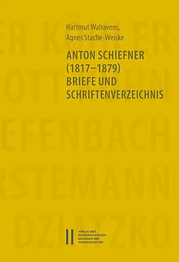 E-Book (pdf) Anton Schiefner (1817-1879). Briefe und Schriftenverzeichnis von Hartmut Walravens, Angela Stache-Weiske