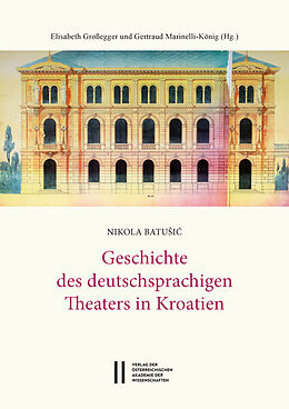 E-Book (pdf) Theatergeschichte Österreichs / Geschichte des deutschsprachigen Theaters in Kroatien von 