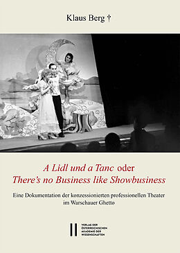 Kartonierter Einband Theatergeschichte Österreichs / &quot;A Lidl und a Tanc&quot; oder &quot;There's no Business like Showbusiness&quot; von Klaus Berg