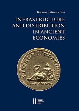 E-Book (pdf) Infrastructure and Distribution in Ancient Economies von 