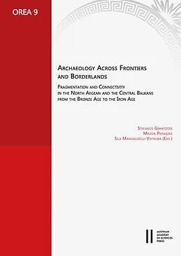 E-Book (pdf) Archaeology across Frontiers and Borderlands von 