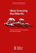 E-Book (pdf) Ideas Crossing the Atlantic von Waldemar Zacharasiewicz, Christoph Irmscher