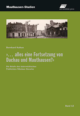 Kartonierter Einband ... alles eine Fortsetzung von Dachau und Mauthausen? von Bernhard Kathan