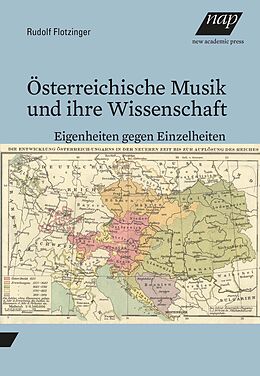 Kartonierter Einband Österreichische Musik und ihre Wissenschaft von Rudolf Flotzinger