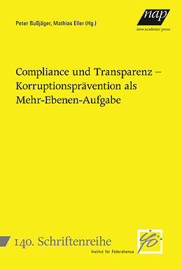 Kartonierter Einband (Kt) Compliance und Transparenz  Korruptionsprävention als Mehr-Ebenen-Aufgabe von 