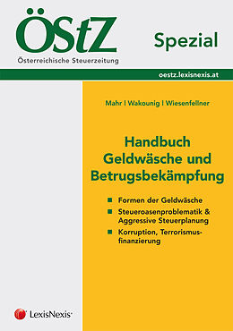 Kartonierter Einband ÖStZ Spezial - Handbuch Geldwäsche und Betrugsbekämpfung von Josef Mahr, Marian Wakounig, Helmut Wiesenfellner