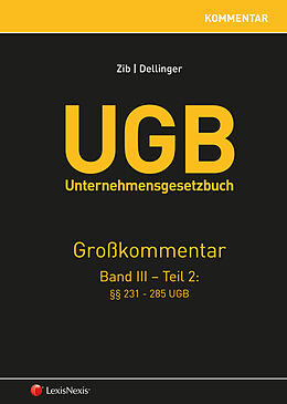 Fester Einband UGB Großkommentar / UGB Unternehmensgesetzbuch Kommentar - Band III/Teil 2 von Christian Zib, Markus Dellinger, Josef Baumüller