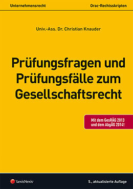 Kartonierter Einband Prüfungsfragen und Prüfungsfälle zum Gesellschaftsrecht von Christian Knauder