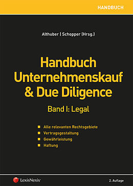 Fester Einband Handbuch Unternehmenskauf &amp; Due Diligence, Band I: legal von Franz Althuber, Alexander Schopper, Johannes Reich-Rohrwig