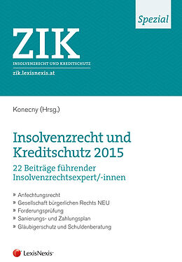 Kartonierter Einband ZIK Spezial - Insolvenzrecht und Kreditschutz 2015 von Andreas Konecny, Raimund Bollenberger, Herbert Fink