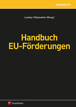 Fester Einband Handbuch EU-Förderungen von René Delevigné, Alexander Egger, Christine Petscharnig