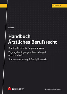 Fester Einband Handbuch Ärztliches Berufsrecht von Felix Wallner