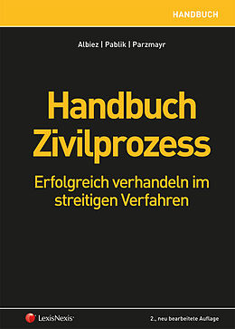 Fester Einband Handbuch Zivilprozess von Stefan Albiez, Andreas Pablik, Roland Parzmayr