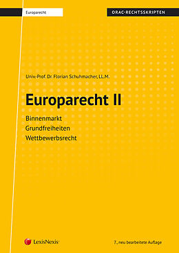 Kartonierter Einband Europarecht II (Skriptum) von Florian Schuhmacher