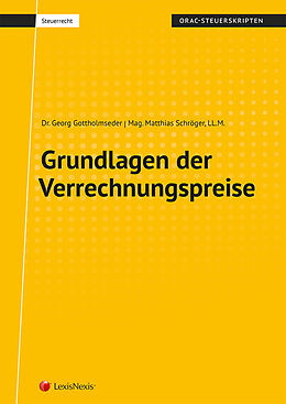 Kartonierter Einband Grundlagen der Verrechnungspreise von Georg Gottholmseder, Matthias Schröger