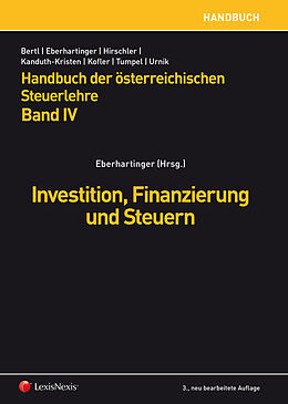 Fester Einband Handbuch der österreichischen Steuerlehre, Band IV von Ewald Aschauer, Romuald Bertl, Tobias Bornemann