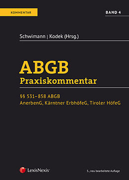 Fester Einband ABGB Praxiskommentar / ABGB Praxiskommentar - Band 4, 5. Auflage von Bernhard Eccher, Barbara Egglmeier-Schmolke, Wolfgang Kolmasch