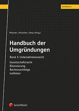 Fester Einband Handbuch der Umgründungen, Band 3 von Markus Bruckmüller, Roman Gruber, Alfons Grünwald